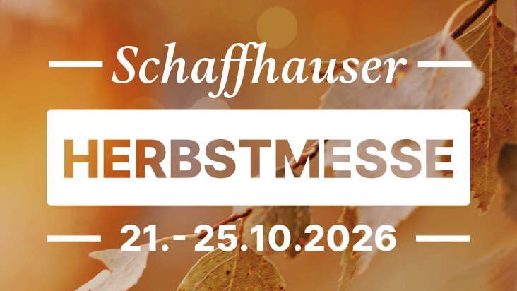 Schaffhauser Herbstmesse 2026